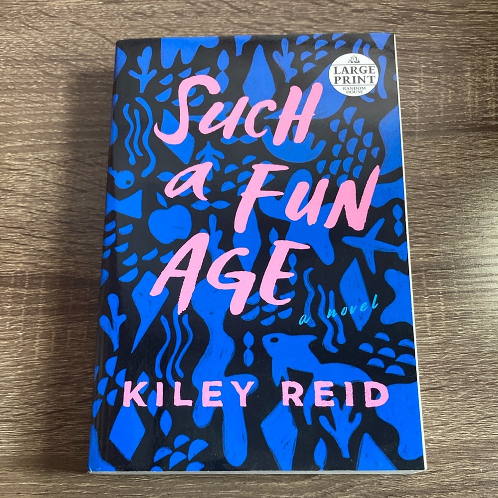 EUC Kiley Reid Such a Fun Age: Reese's Book Club Large Print